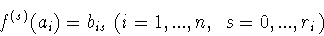 \begin{displaymath}f^{(s)}(a_i)=b_{is}\ (i=1,...,n,\ s=0,...,r_i)\end{displaymath}